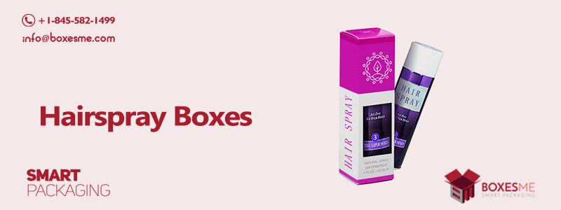Get Your Custom Hairspray Boxes Wholesale NYC
